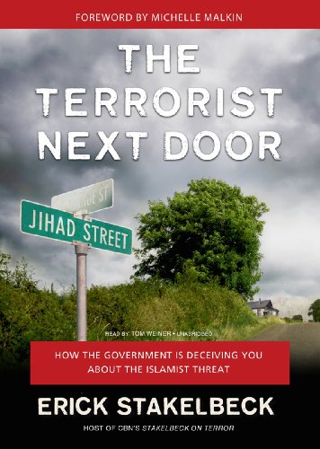 Stock image for The Terrorist Next Door: How the Government Is Deceiving You About the Islamist Threat (Library Edition) for sale by The Yard Sale Store