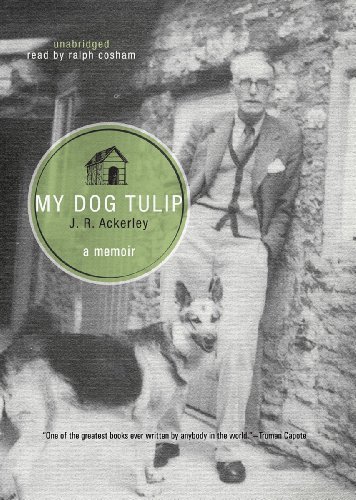 My Dog Tulip (Library Edition) (9781441786371) by J. R. Ackerley