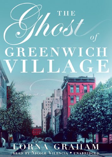 The Ghost of Greenwich Village - Lorna Graham