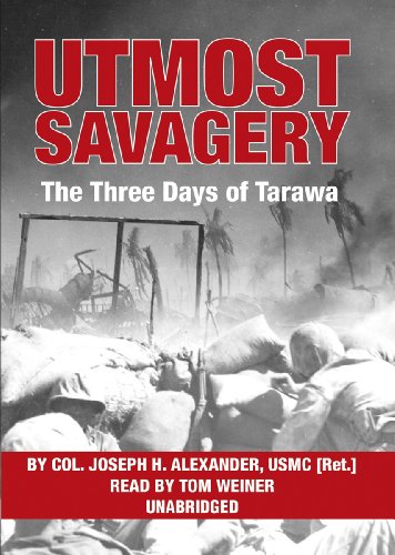 Stock image for Utmost Savagery: The Three Days of Tarawa for sale by The Yard Sale Store