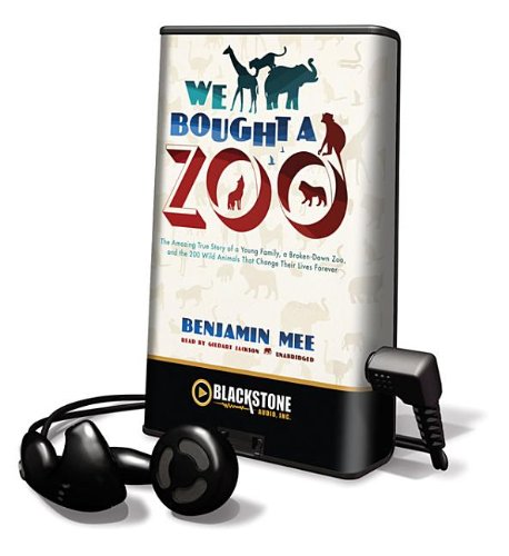 Imagen de archivo de We Bought a Zoo: The Amazing True Story of a Young Family, a Broken Down Zoo, and the 200 Wild Animals That Change Their Lives Forever [With Earbuds] (Playaway Adult Nonfiction) a la venta por The Yard Sale Store