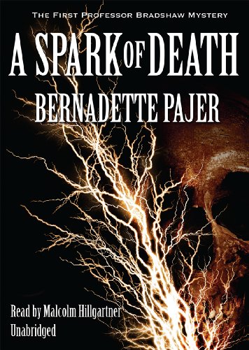 Stock image for A Spark of Death (The First Professor Bradshaw Mystery)(Library Edition) (Professor Bradshaw Mysteries) for sale by The Yard Sale Store