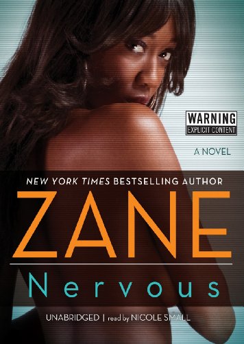 Nervous: A Novel (Library Edition) (9781441793232) by Zane