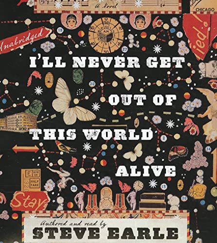Stock image for I'll Never Get out of This World Alive for sale by The Yard Sale Store