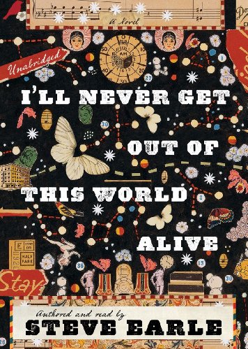 Stock image for I'll Never Get Out of This World Alive for sale by The Yard Sale Store