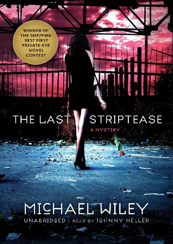 Stock image for The Last Striptease (Joseph Kozmarski Series, Book 1) (Joseph Kozmarski (Audio)) for sale by Ezekial Books, LLC