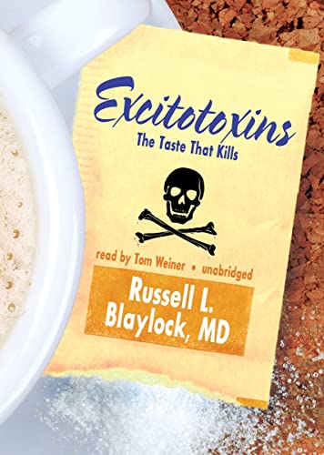 Imagen de archivo de Excitotoxins: The Taste That Kills: Library Edition a la venta por Revaluation Books