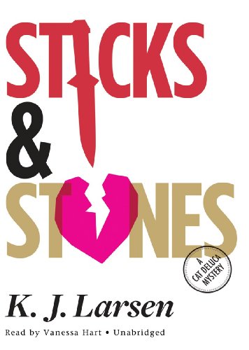 Stock image for Sticks and Stones (The Cat Deluca Mysteries, Book 2)(Library Edition) for sale by The Yard Sale Store
