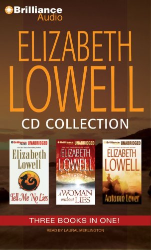 Elizabeth Lowell CD Collection 3: Tell Me No Lies, A Woman Without Lies, Autumn Lover (9781441801517) by Lowell, Elizabeth