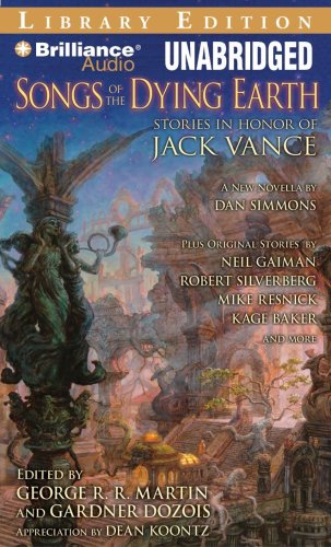 Songs of the Dying Earth: Stories in Honor of Jack Vance (9781441807038) by Martin, George R. R.; Dozois, Gardner