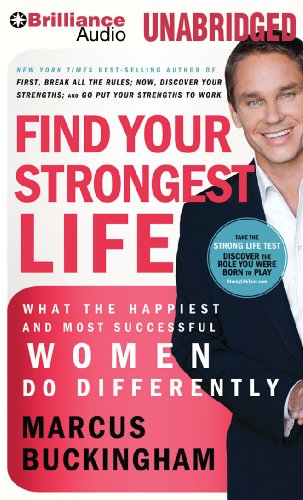 Stock image for Find Your Strongest Life: What the Happiest and Most Successful Women Do Differently for sale by The Yard Sale Store