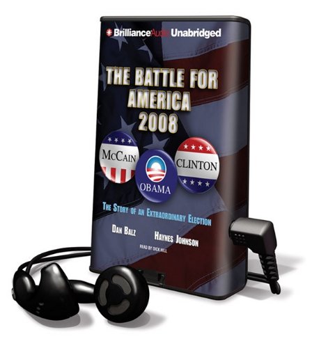 Beispielbild fr The Battle for America 2008: The Story of an Extraordinary Election [With Earbuds] (Playaway Adult Nonfiction) zum Verkauf von The Yard Sale Store