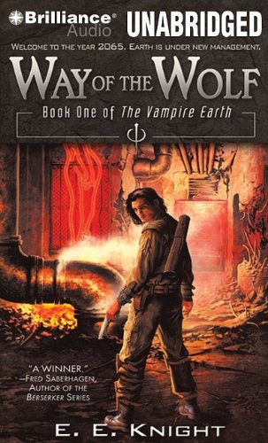 Way of the Wolf (Vampire Earth Series) (9781441815583) by Knight, E. E.