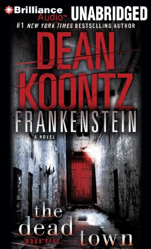 9781441818423: The Dead Town: Library Edition (Dean Koontz's Frankenstein)