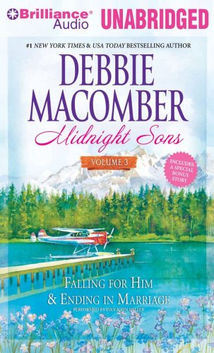 Midnight Sons Volume 3: Falling for Him, Ending in Marriage, Midnight Sons and Daughters (9781441819161) by Macomber, Debbie
