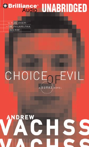 Choice of Evil (Burke Series) (9781441821546) by Vachss, Andrew