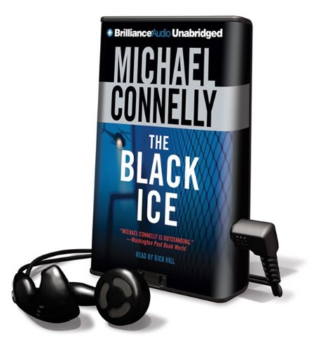 The Black Ice (Harry Bosch) (9781441829566) by Michael Connelly; Dick Hill