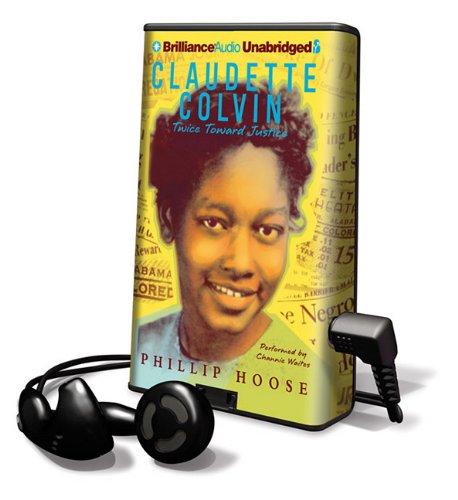 Imagen de archivo de Claudette Colvin - Twice Toward Justice [With Earbuds] (Playaway Young Adult) a la venta por The Yard Sale Store