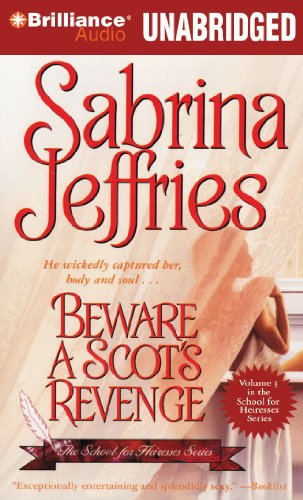 Beware a Scot's Revenge (School for Heiresses Series) (9781441847195) by Jeffries, Sabrina