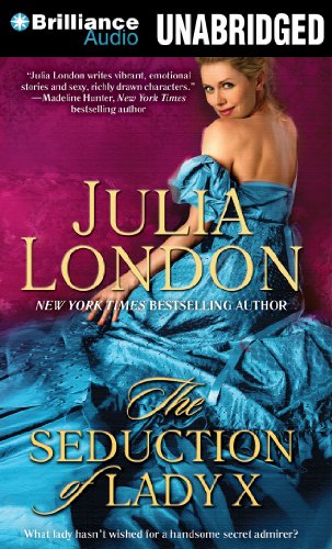 The Seduction of Lady X (The Secrets of Hadley Green Series) (9781441849489) by London, Julia