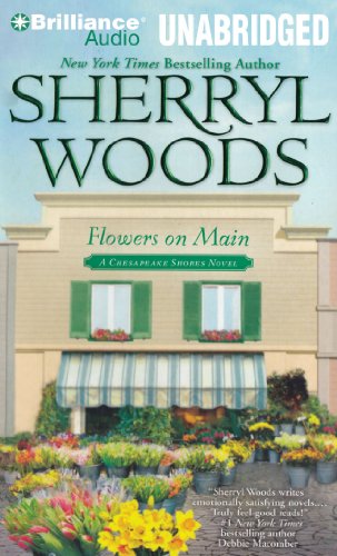 Flowers on Main: A Chesapeake Shores Novel (Chesapeake Shores Series, 2) (9781441849953) by Woods, Sherryl