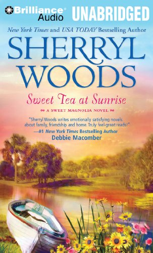 Sweet Tea at Sunrise (Sweet Magnolias Series, 6) (9781441850126) by Woods, Sherryl