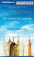 Stock image for The Sweet By and By: A Novel for sale by Bookmans