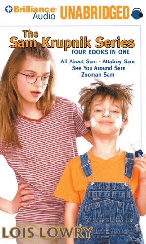 The Sam Krupnik Series: All About Sam; Attaboy, Sam!; See You Around, Sam!; Zooman Sam (9781441859051) by Lowry, Lois