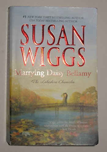 Imagen de archivo de Marrying Daisy Bellamy (The Lakeshore Chronicles Series) a la venta por SecondSale