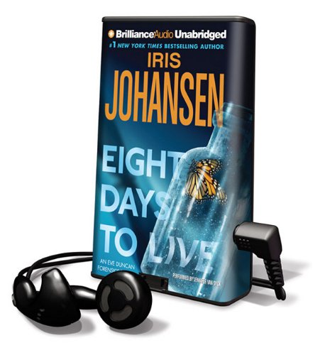 Eight Days to Live (Playaway Adult Fiction) (9781441860613) by Iris Johansen