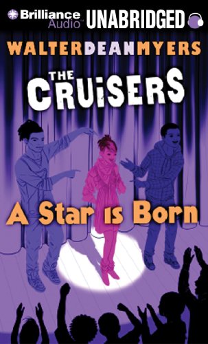 A Star is Born (Cruisers Series) (9781441863409) by Myers, Walter Dean