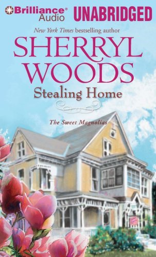 Stealing Home (Sweet Magnolias Series) (9781441864543) by Woods, Sherryl