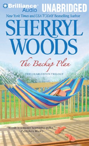 The Backup Plan (Charleston Trilogy) (9781441864758) by Woods, Sherryl