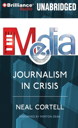 9781441866004: The Media: Journalism in Crisis