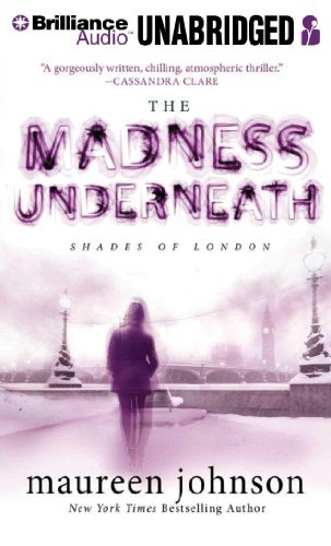 The Madness Underneath (Shades of London, 2) (9781441866431) by Johnson, Maureen