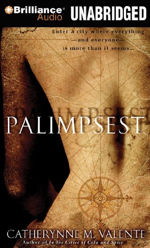 Palimpsest (9781441870193) by Valente, Catherynne M.