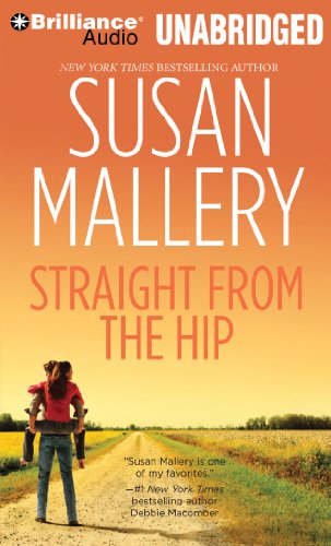 Straight from the Hip (Lone Star Sisters Series, 3) (9781441870872) by Mallery, Susan