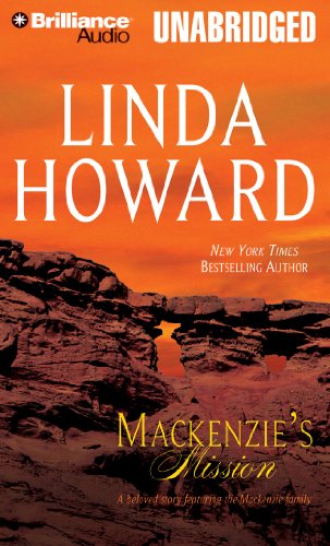 Mackenzie's Mission (The Mackenzie Family Series, 2) (9781441870971) by Howard, Linda