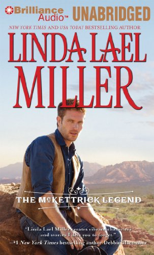 The McKettrick Way: A Selection from The McKettrick Legend (McKettrick Series, 9) (9781441871121) by Miller, Linda Lael