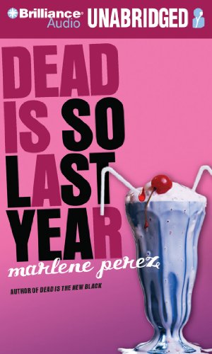 Imagen de archivo de Dead Is So Last Year (Dead Is Series) a la venta por The Yard Sale Store