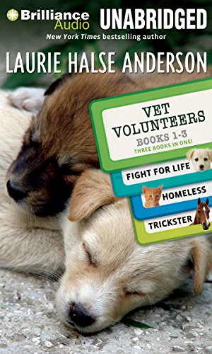 9781441871992: Vet Volunteers Books 1-3: Fight for Life, Homeless, Trickster, Library Edition