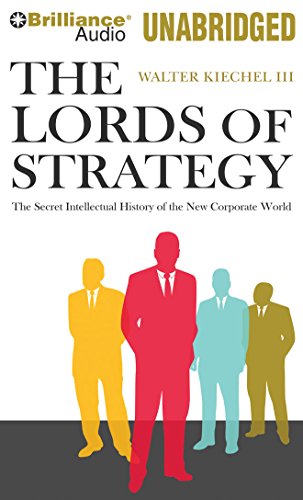 Imagen de archivo de The Lords of Strategy: The Secret Intellectual History of the New Corporate World a la venta por Marissa's Books and Gifts