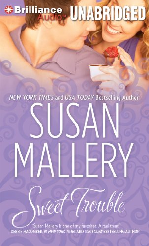 Sweet Trouble (Bakery Sisters Series, 3) (9781441876461) by Mallery, Susan