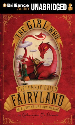 The Girl Who Circumnavigated Fairyland in a Ship of Her Own Making (9781441877611) by Valente, Catherynne M.