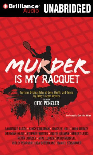 Imagen de archivo de Murder Is My Racquet: Fourteen Original Tales of Love, Death, and Tennis by Today's Great Writers a la venta por Buchpark