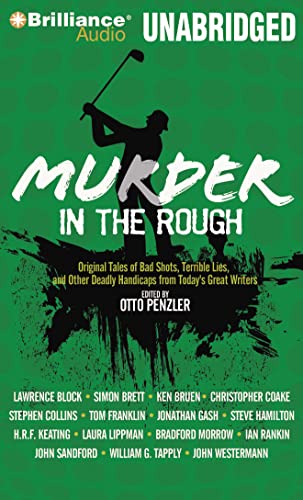 Stock image for Murder in the Rough: Original Tales of Bad Shots, Terrible Lies, and Other Deadly Handicaps from Today's Great Writers (Sports Mystery) for sale by Half Price Books Inc.