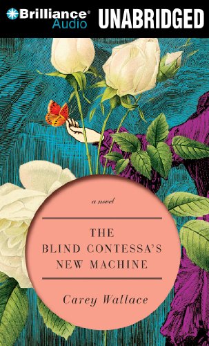 Stock image for The Blind Contessa's New Machine: A Novel for sale by Half Price Books Inc.