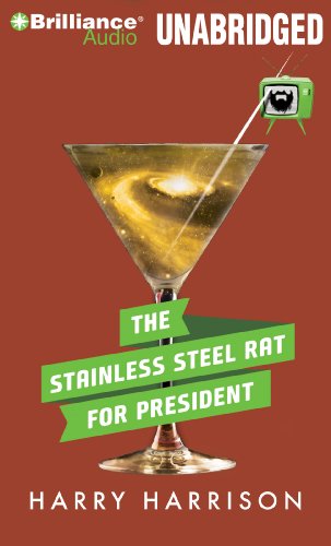 The Stainless Steel Rat for President (Stainless Steel Rat Series) (9781441881380) by Harrison, Harry
