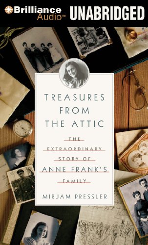 Treasures from the Attic: The Extraordinary Story of Anne Frank's Family