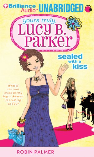 Stock image for Sealed With a Kiss (Yours Truly, Lucy B. Parker) for sale by The Yard Sale Store